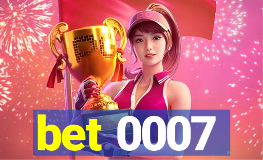 bet 0007